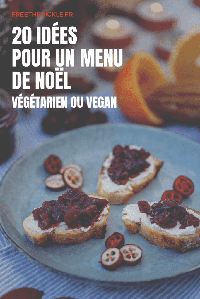 20 idées pour réaliser un repas de Noël entièrement végétarien ou vegan !