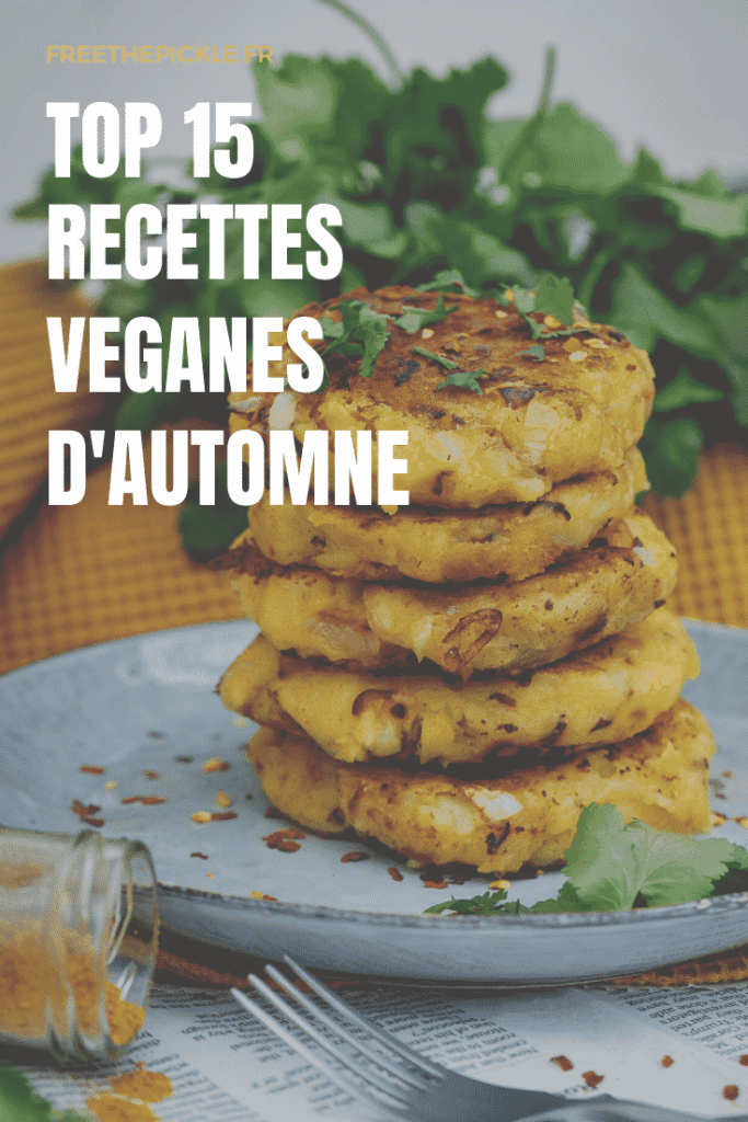 Notre top 15 de recettes veganes parfaite pour cet automne ! Des recettes salées et sucrées ! Miam !